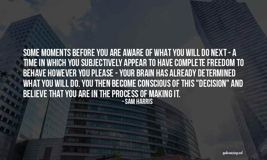 Subjectively Quotes By Sam Harris Subjectively Quotes By Sam Harris