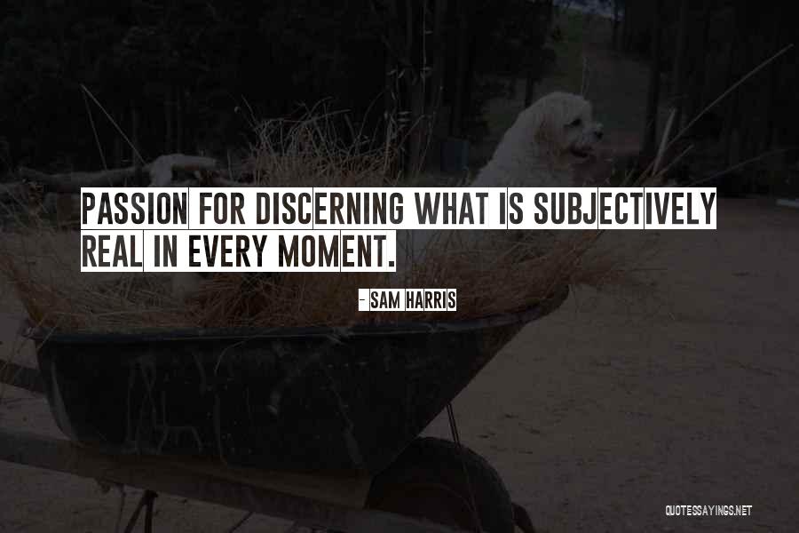Subjectively Quotes By Sam Harris Subjectively Quotes By Sam Harris