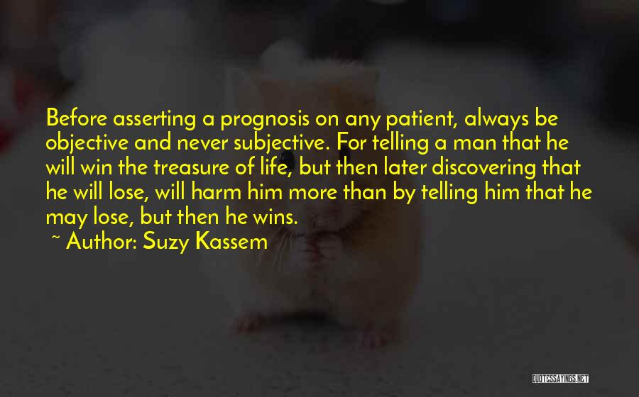 Subjectivity And Objectivity Quotes By Suzy Kassem