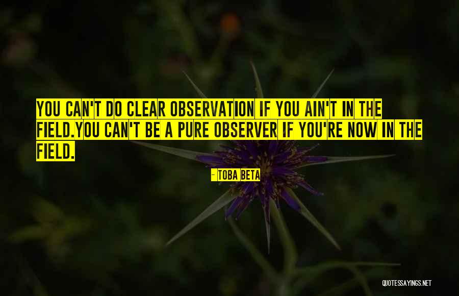 Subjectivity And Objectivity Quotes By Toba Beta