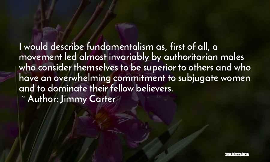 Subjugate Quotes By Jimmy Carter