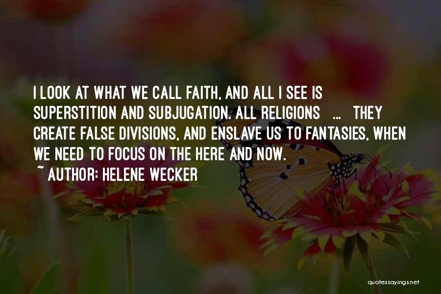 Subjugation Quotes By Helene Wecker