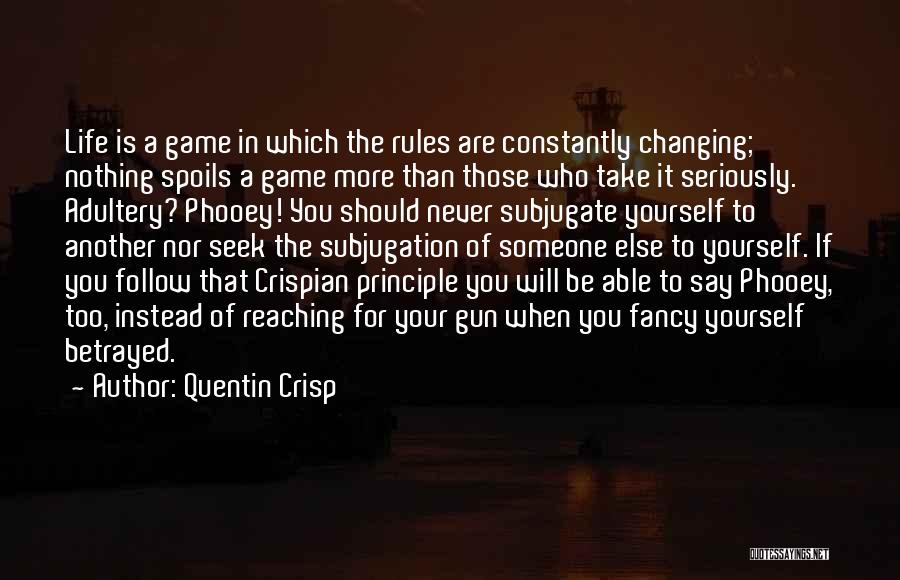 Subjugation Quotes By Quentin Crisp