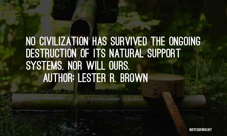 Sublation Hegel Quotes By Lester R. Brown