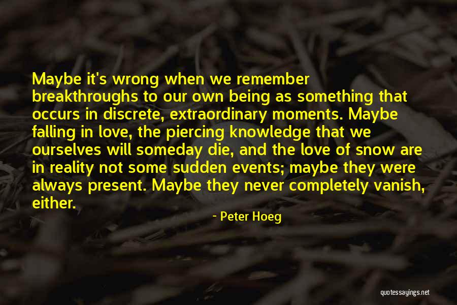 Sublimaci N 3d Quotes By Peter Hoeg Sublimaci N 3d Quotes By Peter Hoeg