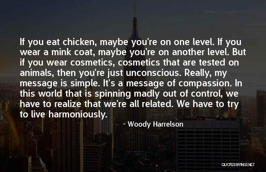 Sublimar Cajas Quotes By Woody Harrelson Sublimar Cajas Quotes By Woody Harrelson