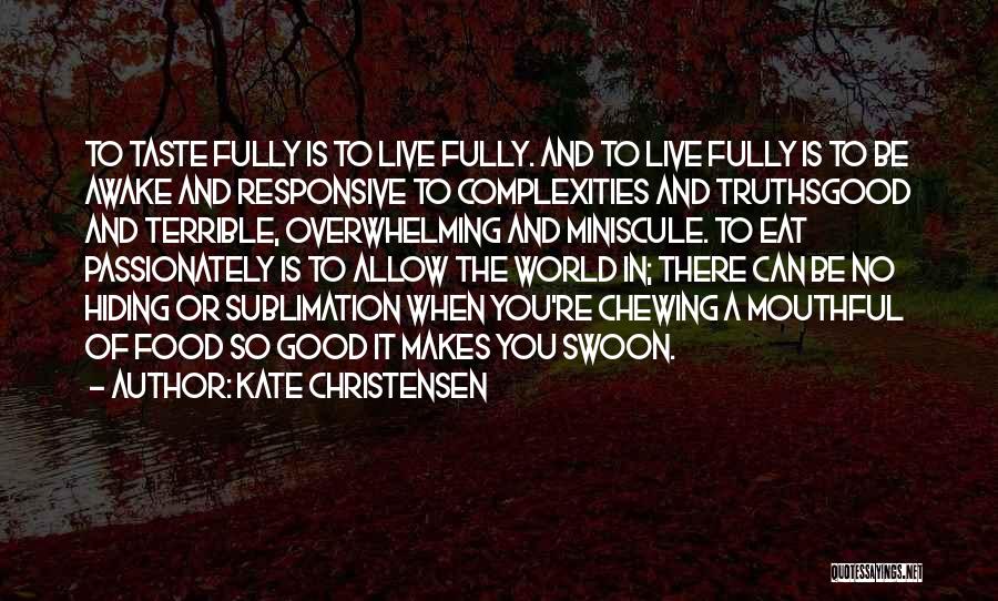 Sublimation Quotes By Kate Christensen