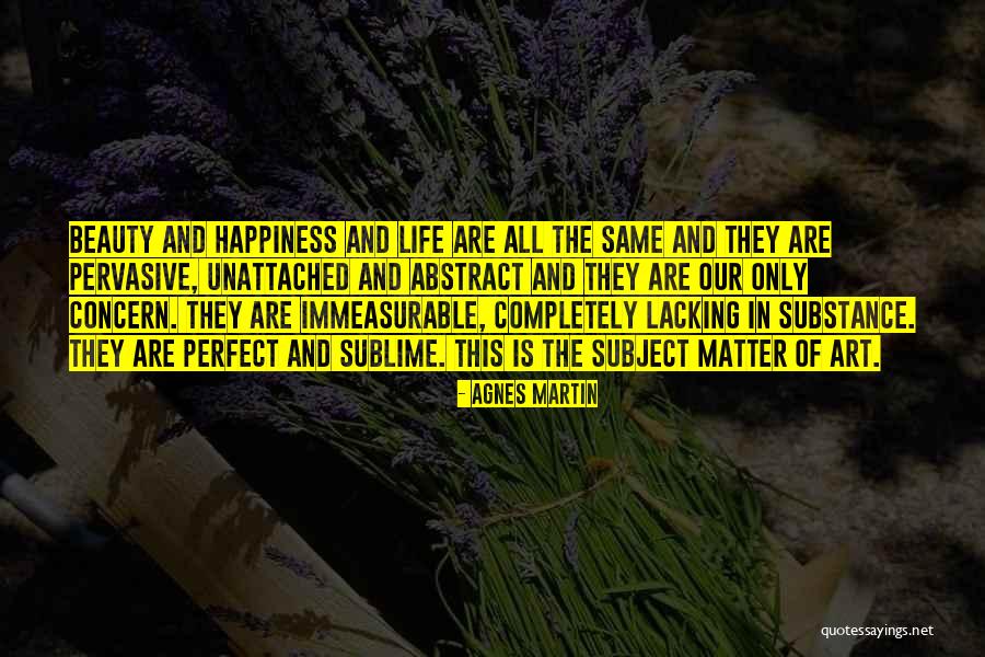 Sublime Beauty Quotes By Agnes Martin Sublime Beauty Quotes By Agnes Martin