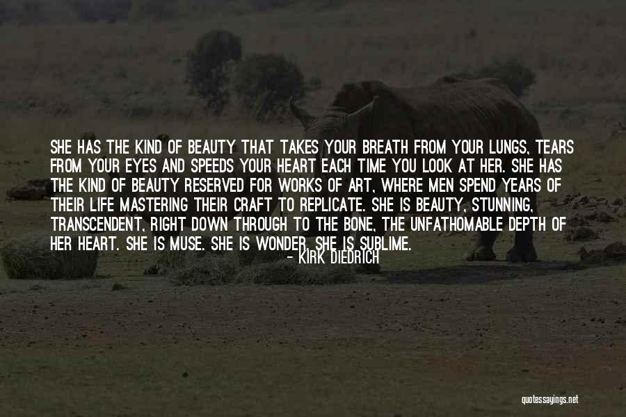 Sublime Beauty Quotes By Kirk Diedrich Sublime Beauty Quotes By Kirk Diedrich