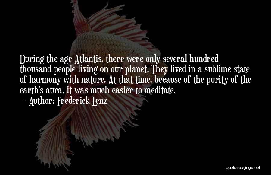 Sublime Nature Quotes By Frederick Lenz