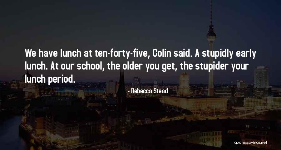 Sublimely Fit Quotes By Rebecca Stead Sublimely Fit Quotes By Rebecca Stead