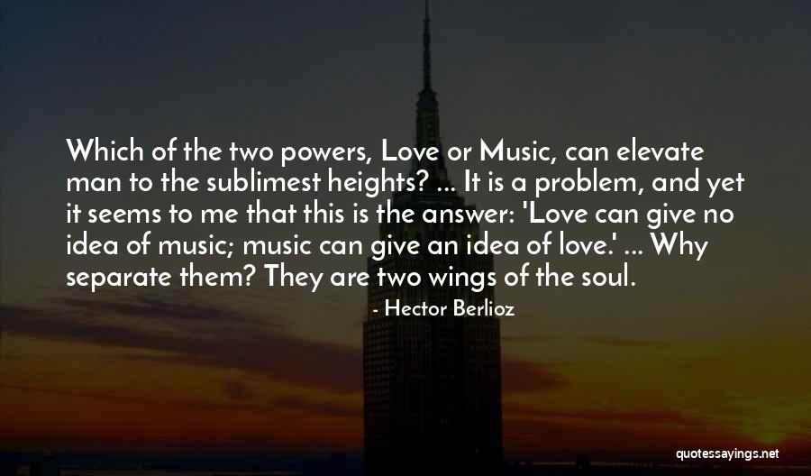 Sublimest Quotes By Hector Berlioz Sublimest Quotes By Hector Berlioz