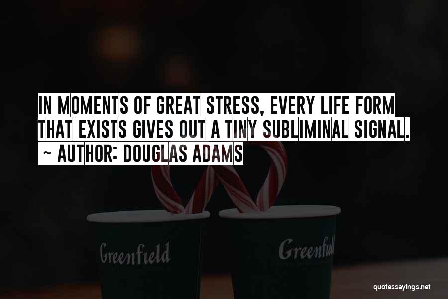 Subliminal Quotes By Douglas Adams