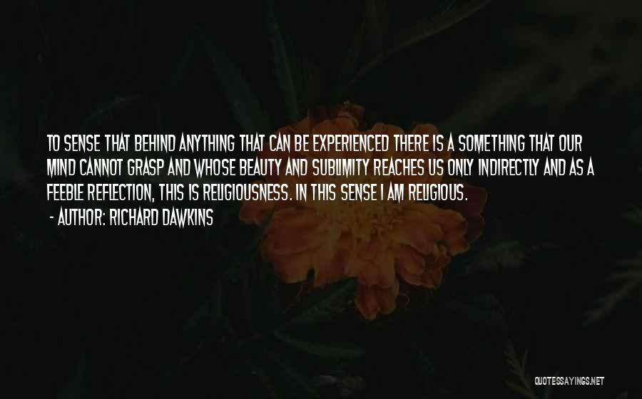 Sublimity Quotes By Richard Dawkins