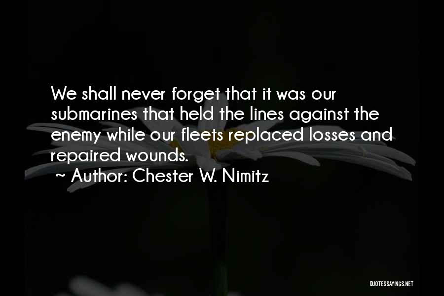 Submarines Quotes By Chester W. Nimitz