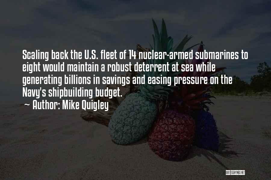 Submarines Quotes By Mike Quigley