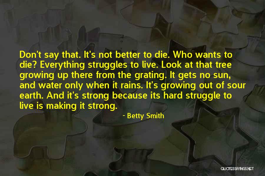 Submarino Viagens Quotes By Betty Smith Submarino Viagens Quotes By Betty Smith