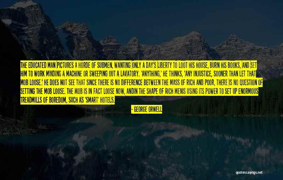 Submen Quotes By George Orwell Submen Quotes By George Orwell