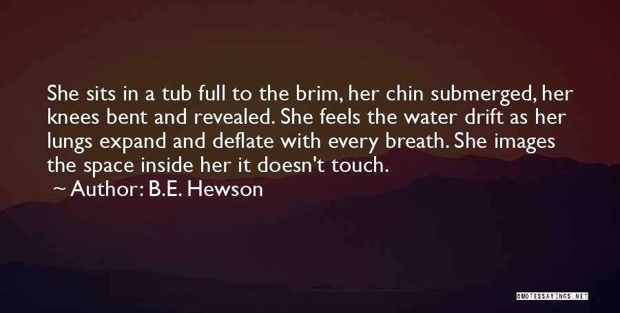 Submerged Quotes By B.E. Hewson