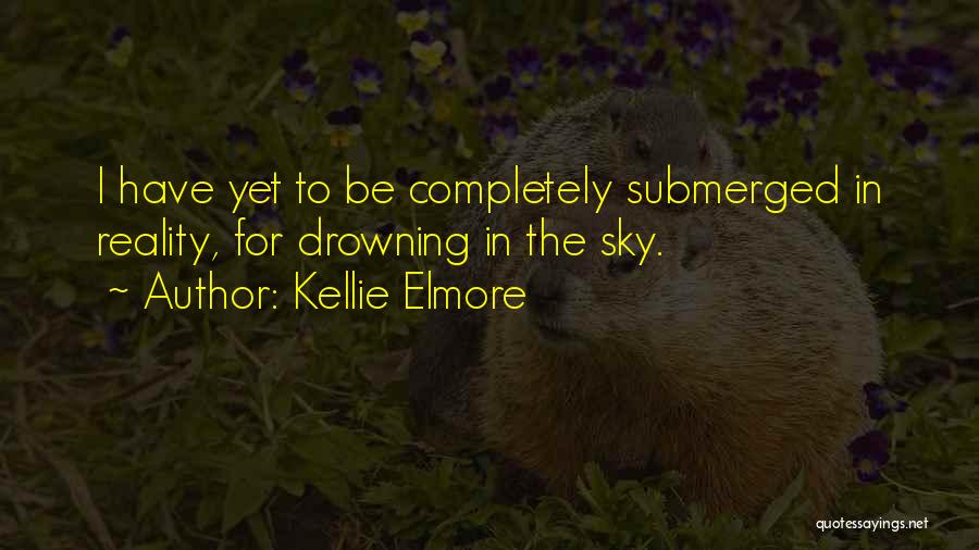 Submerged Quotes By Kellie Elmore