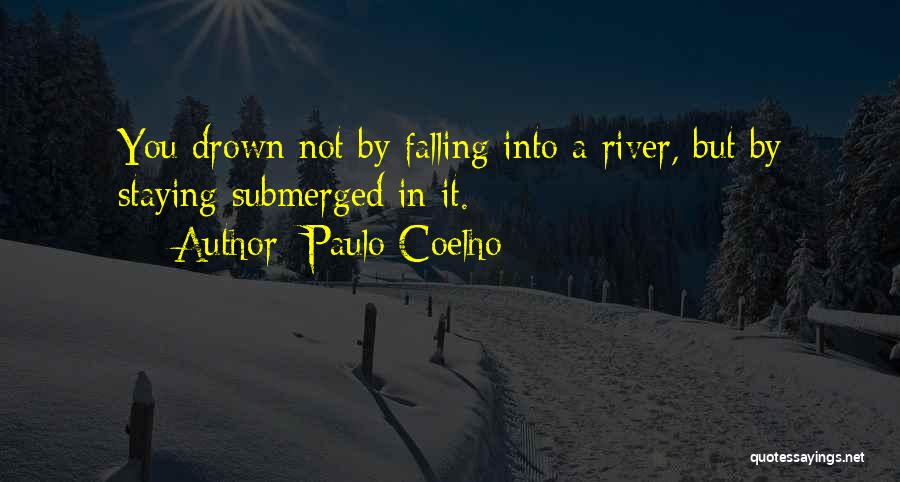 Submerged Quotes By Paulo Coelho