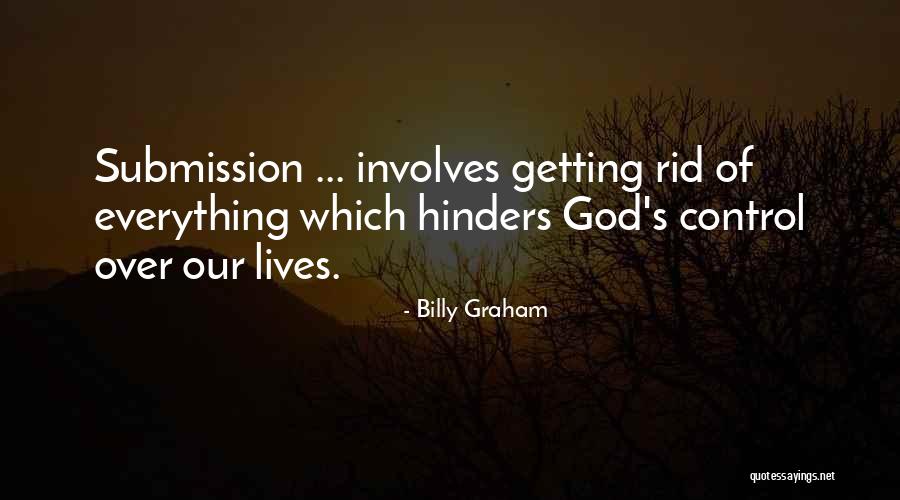 Submission And Control Quotes By Billy Graham Submission And Control Quotes By Billy Graham