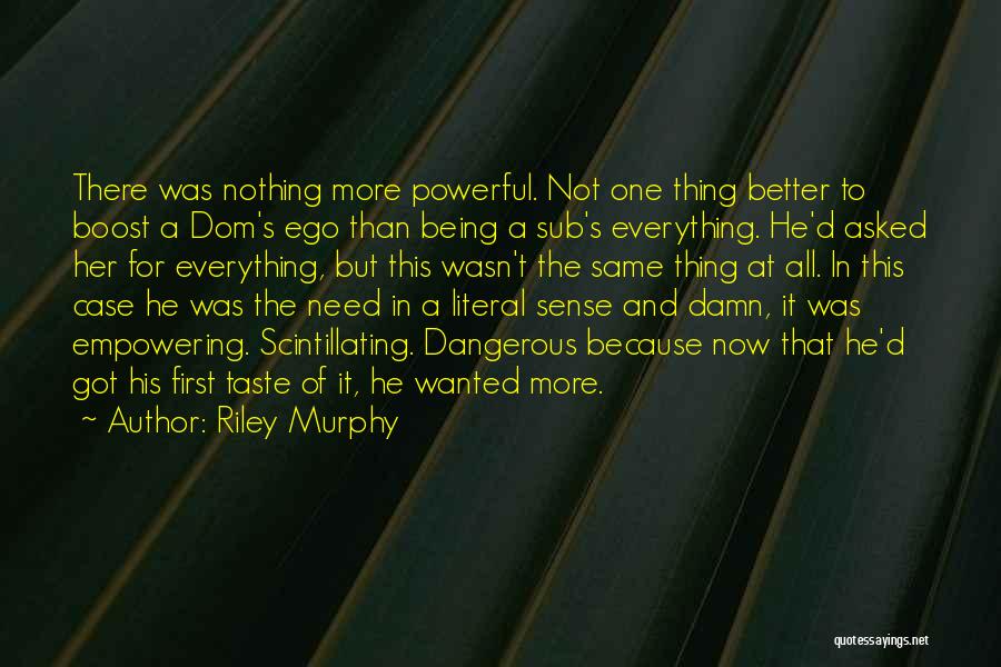 Submission And Dominance Quotes By Riley Murphy