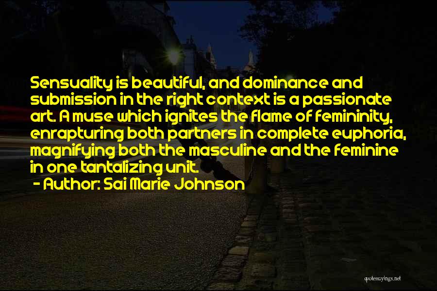 Submission And Dominance Quotes By Sai Marie Johnson