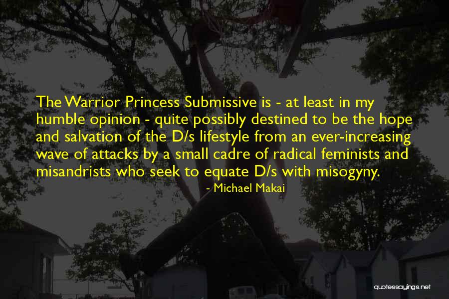 Submission And Domination Quotes By Michael Makai Submission And Domination Quotes By Michael Makai