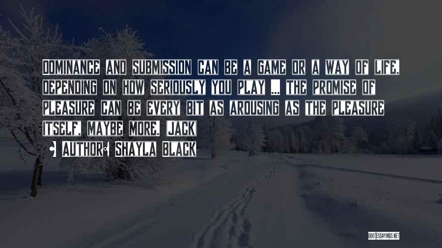 Submission Dominance Quotes By Shayla Black