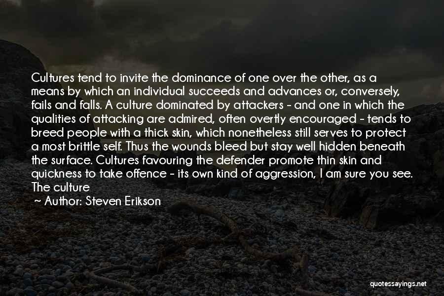 Submission Dominance Quotes By Steven Erikson