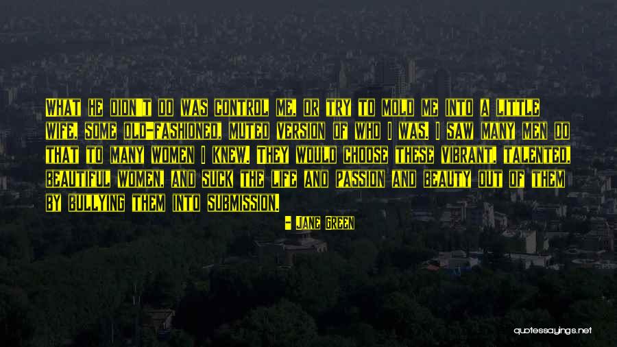 Submission Quotes By Jane Green Submission Quotes By Jane Green
