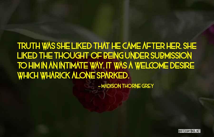 Submission Quotes By Madison Thorne Grey Submission Quotes By Madison Thorne Grey