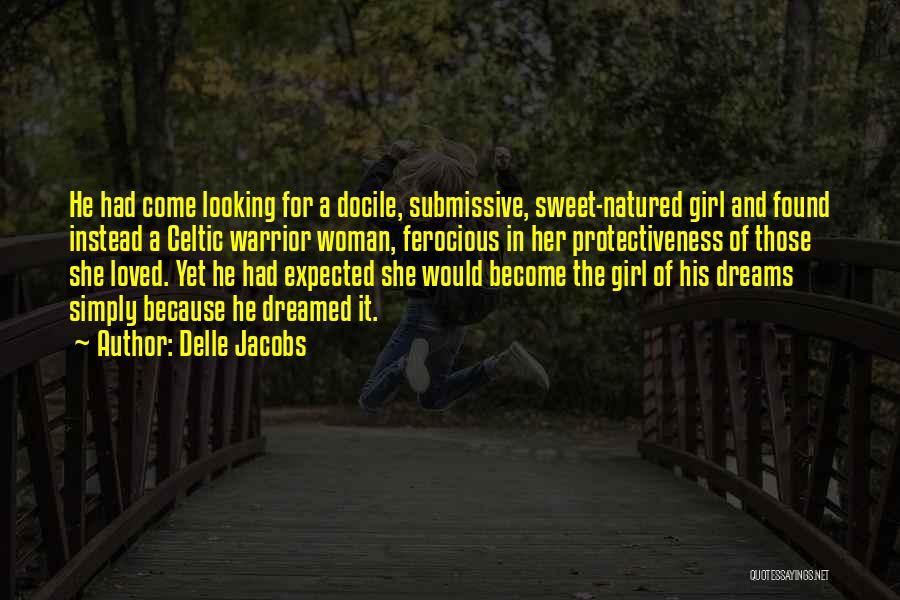 Submissive Girl Quotes By Delle Jacobs