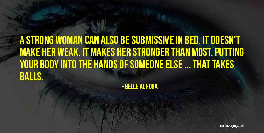 Submissive Quotes By Belle Aurora