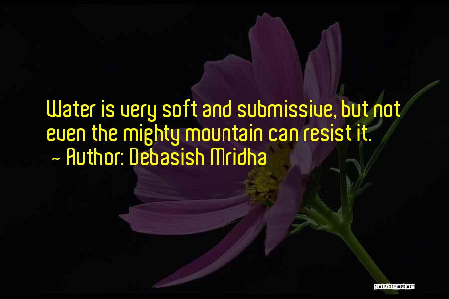 Submissive Quotes By Debasish Mridha