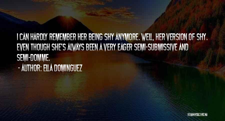 Submissive Quotes By Ella Dominguez