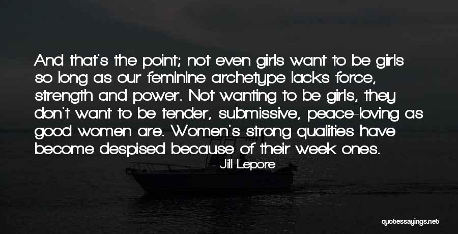 Submissive Quotes By Jill Lepore