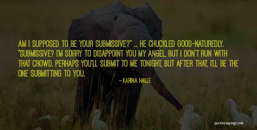 Submissive Quotes By Karina Halle