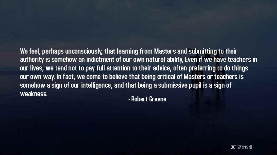 Submissive Quotes By Robert Greene