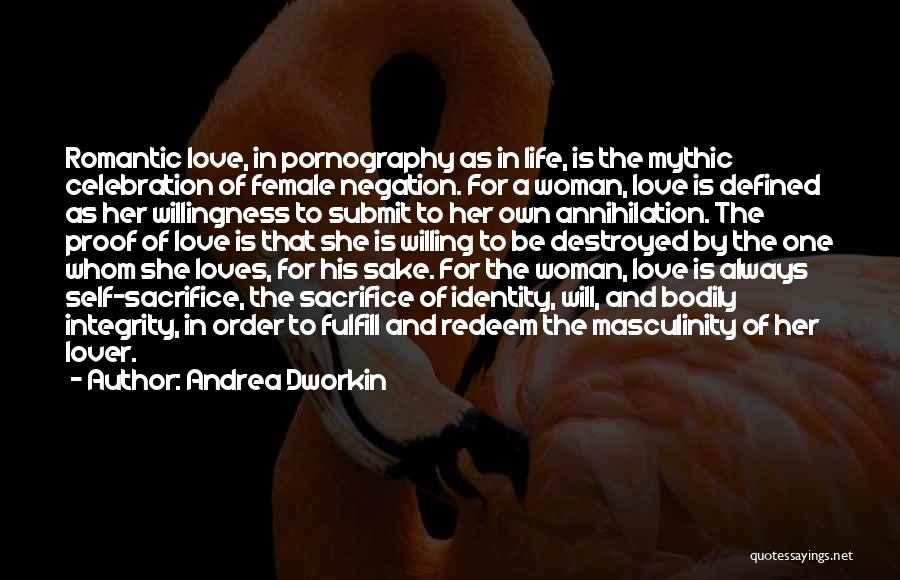 Submit Love Quotes By Andrea Dworkin