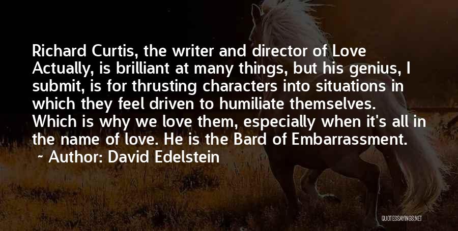 Submit Love Quotes By David Edelstein Submit Love Quotes By David Edelstein
