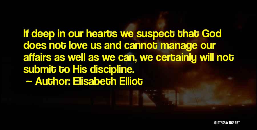 Submit Love Quotes By Elisabeth Elliot