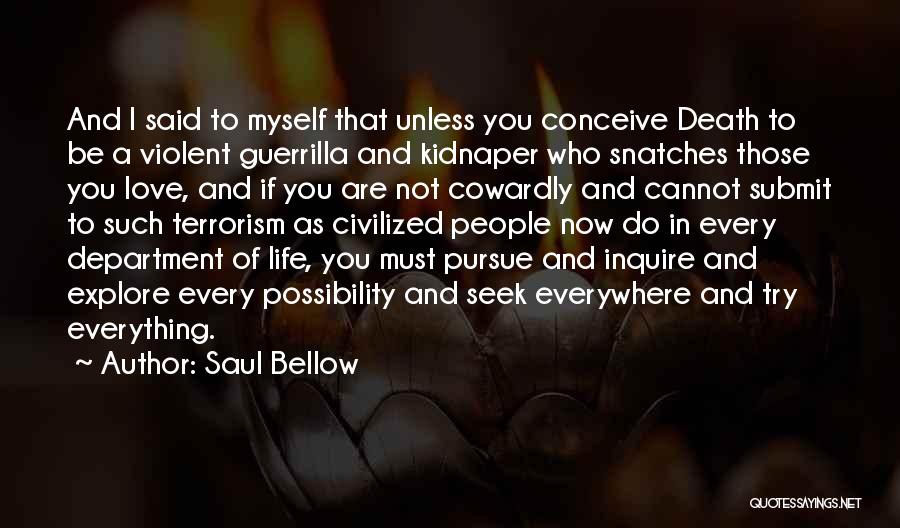 Submit Love Quotes By Saul Bellow