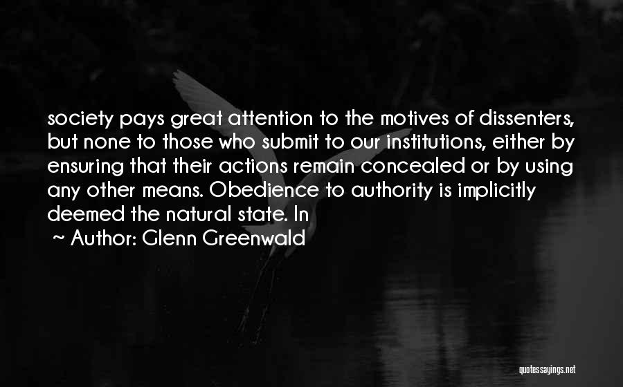 Submit To Authority Quotes By Glenn Greenwald