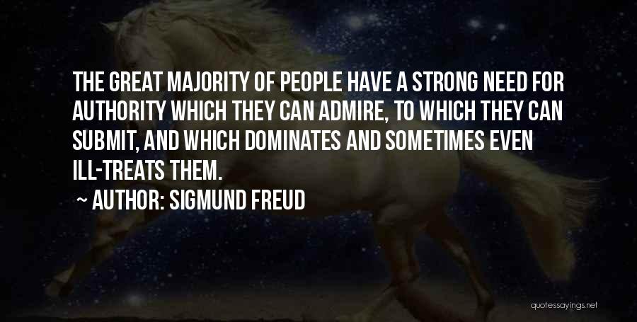 Submit To Authority Quotes By Sigmund Freud