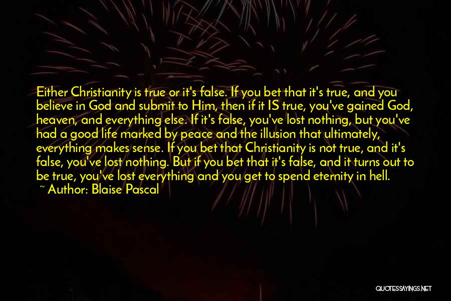 Submit To God Quotes By Blaise Pascal