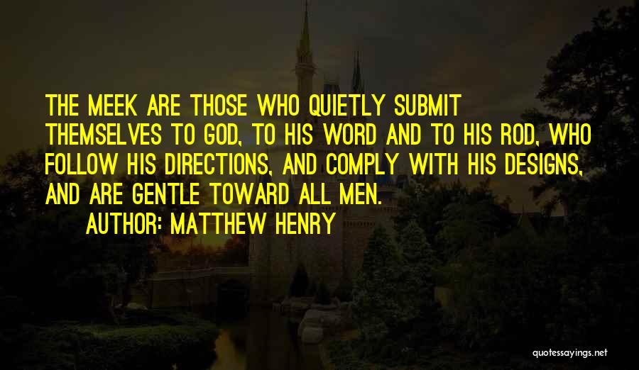 Submit To God Quotes By Matthew Henry