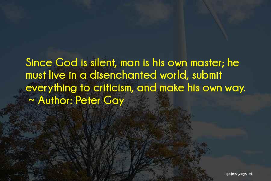 Submit To God Quotes By Peter Gay
