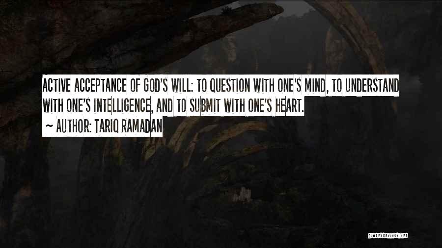 Submit To God Quotes By Tariq Ramadan